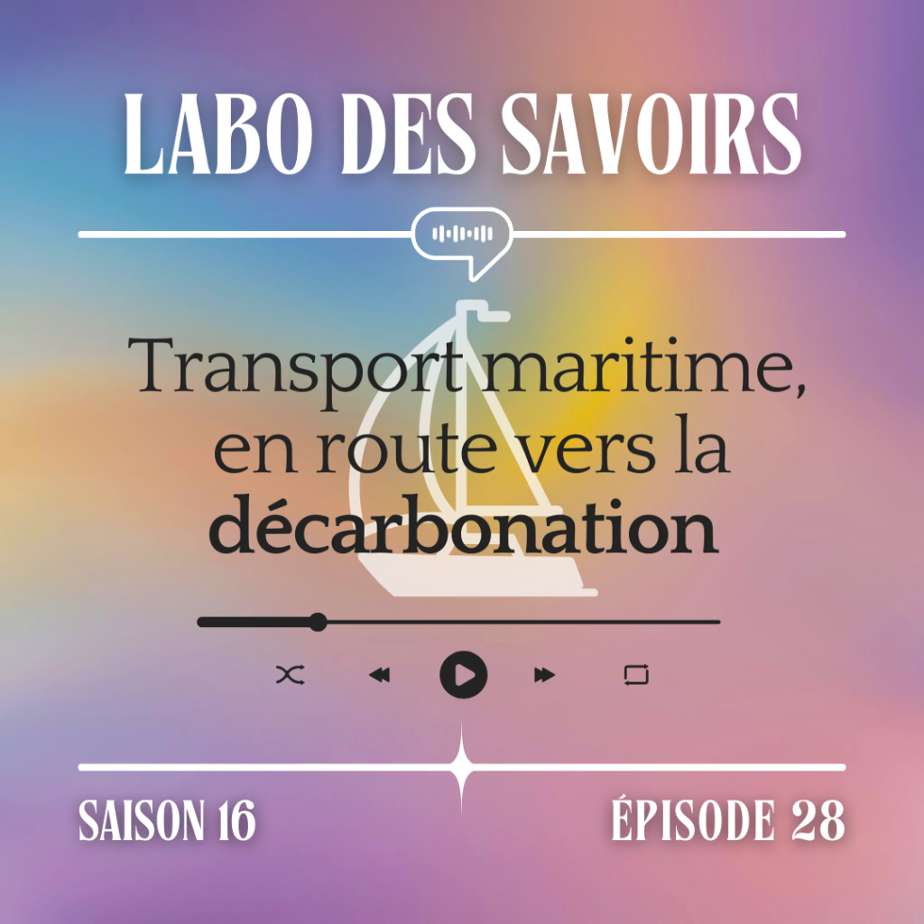 miniature de l'émission sur le transport maritime avec un bateau et le logo du labo des savoirs